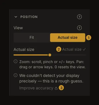 Position controls with separate markers for Actual size, its zoom slider and Improve accuracy