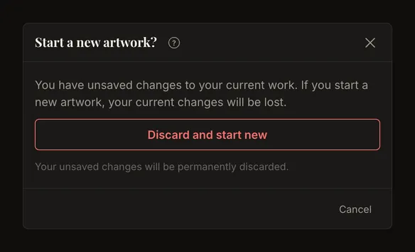 Start a new artwork confirmation with Discard and start new and Cancel